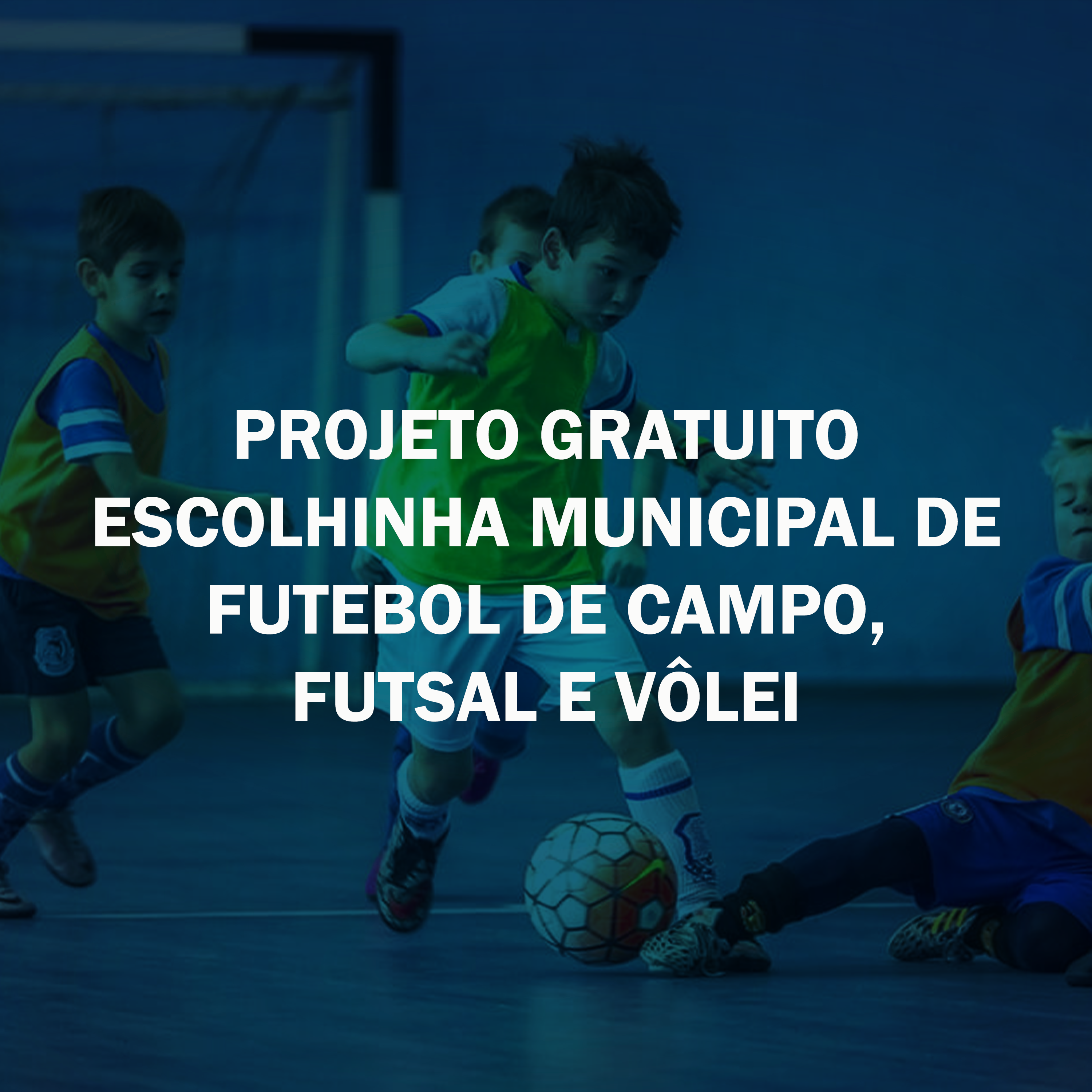 PREFEITURA CRIA 'ESCOLINHA DE FUTEBOL' GRATUITA PARA CRIANÇAS E